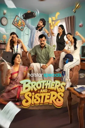 Brothers and Sisters 2026 Season 01 Complete - Tamil Audio WEB-DL | Dubbed Hindi Movie