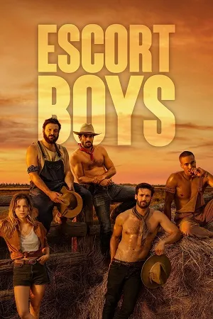 Escort Boys 2023 (Season 1 – 2) English Audio WEB-DL | Dubbed Hindi Movie [ALL EPISODES]