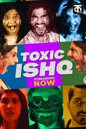 Toxic Ishq 2026 Season 01 Complete Audio WEB-DL | Dubbed Hindi Movie