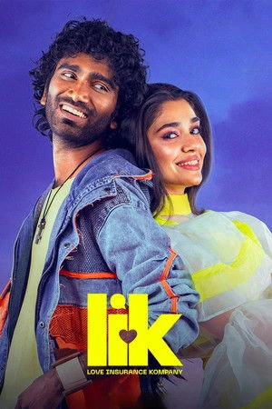 LIK: Love Insurance Kompany 2026 - Tamil Dual Audio WEB-DL | Dubbed Hindi Movie