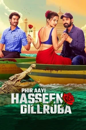 Phir Aayi Hasseen Dillruba 2024 Dual Audio WEB-DL | Dubbed Hindi Movie