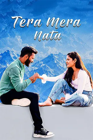 Tera Mera Nata 2026 Audio HDTC | Dubbed Hindi Movie