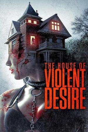 The House of Violent Desire 2018 Dual Audio | Dubbed Hindi Movie WebRip [1.1GB]