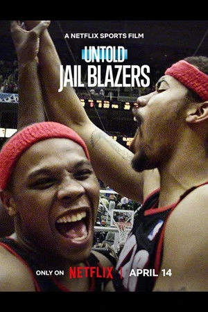 Untold: Jail Blazers 2026 - English Audio WEB-DL | Dubbed Hindi Movie